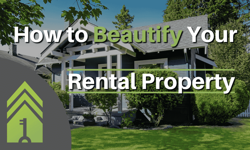 How to Beautify Your Rental Property