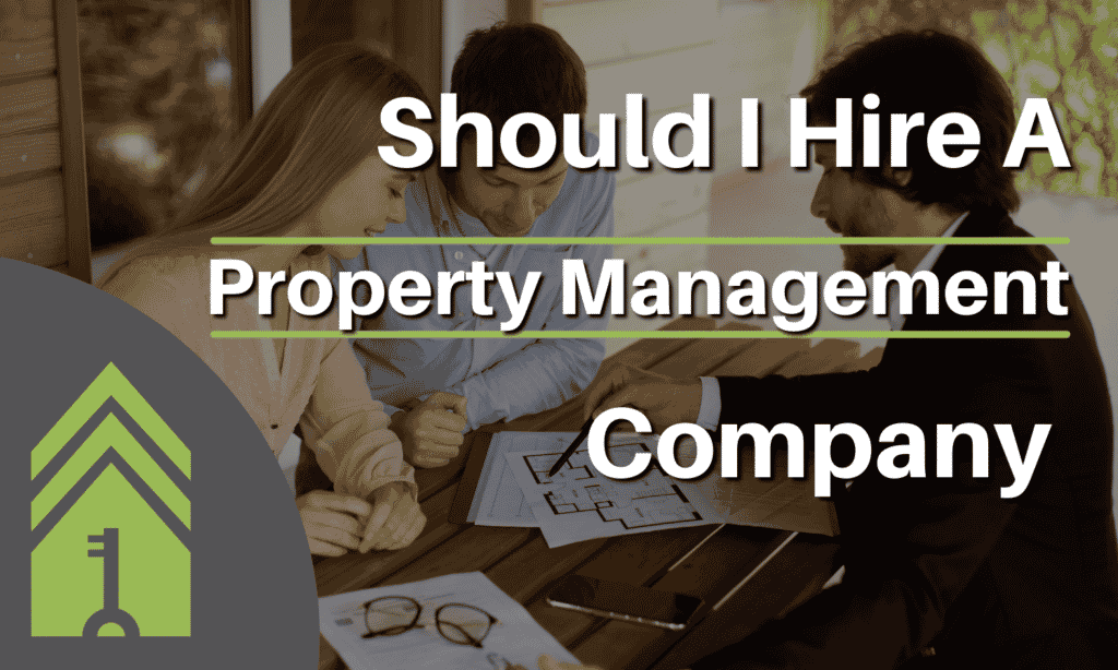 Should I hire a property management company