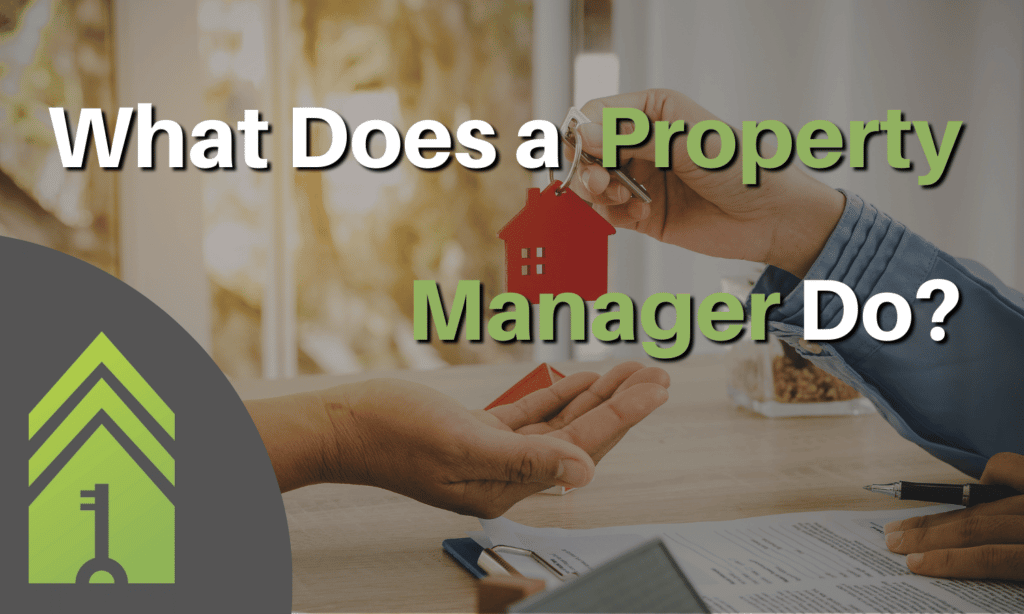 What Does a Property Manager do?