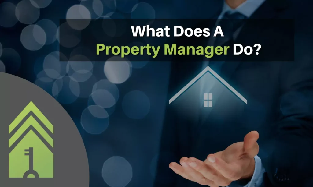 Business professional holding a glowing house icon, with text that reads 'What Does a Property Manager Do?' and a green Turnkey Property Management logo in the corner.